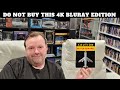Do Not Buy This 4k Bluray Edition Buyer Beware