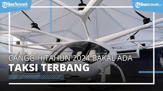 Canggih Taksi Terbang Volocopter Bakal Mengudara di Singapura pada Tahun 2024
