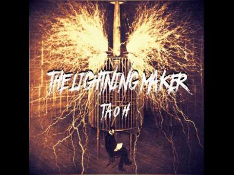 Tao H - The Lightning Maker