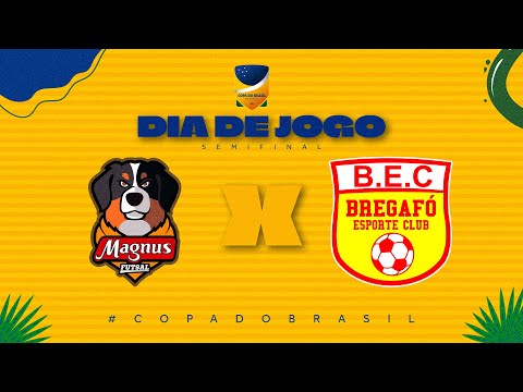 Copa do Brasil de Futsal | Magnus x Bregafó | Semifinal Volta | Ao Vivo