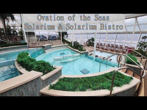 Thumbnail for Ovation of the Seas Solarium And Solarium Bistro Tour