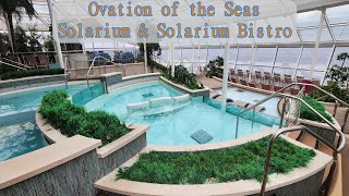 Ovation of the Seas Solarium And Solarium Bistro Tour