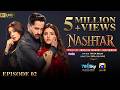 Nashtar Episode 02 [Eng Sub] Digitally Presented by Happilac Paints | Danish Taimoor - Anmol Baloch