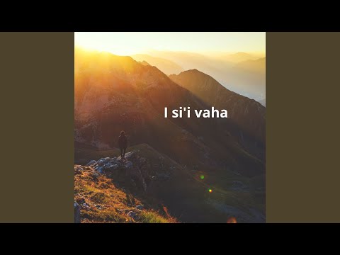 I si'i vaha
