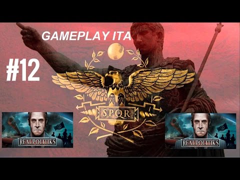 Realpolitiks gameplay : SPQR Ep12 [Italiano]