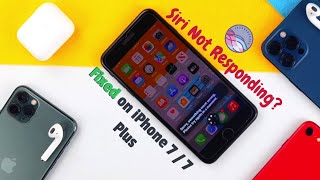 iPhone 7/7 Plus: Siri Not Responding? [Fixed on iOS 15]