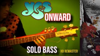 YES - Onward [arrangement for &quot;Rickenbacker Kiss&quot;] HD remaster