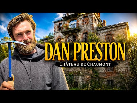 The Tragedy of Château de Chaumont and Dan Preston.