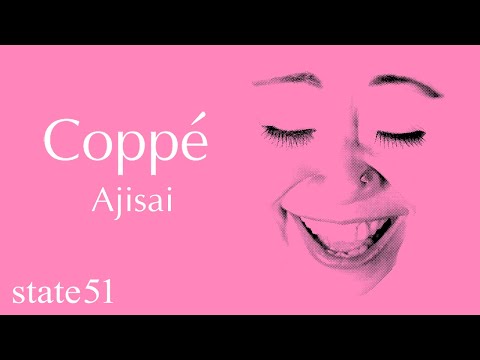 Ajisai by Coppe' - Music from The state51 Conspiracy