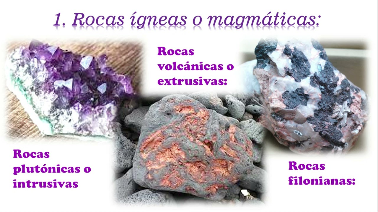 ROCAS. Clasificación de rocas en ígneas o volcánicas, metamórficas y sedimentarias.