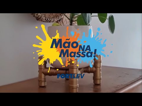 Mão na Massa | Suporte para vasos e muito mais com Conexões e Tubos de PVC Fortlev