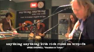 urge overkill Vacation in Tokyo live WRXP-FM Anything Anything