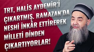 TRT, Halis Aydemir'i Çıkartmış. Ramazan’da Neshi İnkâr Ettirerek Milleti Dinden Çıkartıyorlar!