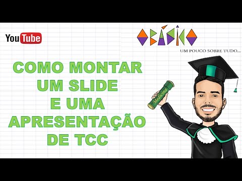 Como montar um slide e uma apresentação de TCC.