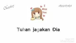 Download lagu '''Tuhan Jagakan Dia'''Animasi lirik Obet2407 mp3 Download lagu '''Tuhan Jagakan Dia'''Animasi lirik Obet2407 mp3