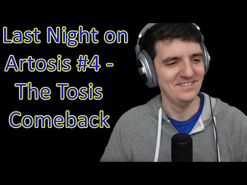 Last Night on Artosis #4 - The Comeback of Tosis (28-01 Stream Highlights)