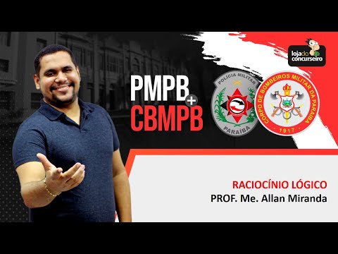 Dica #02 PMPB e CBMPB - Raciocínio Lógico - Allan Miranda