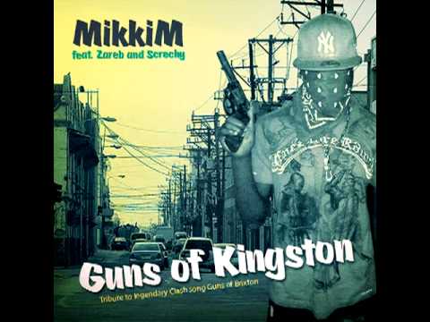 MikkiM ft. Zareb - Guns of Kingston - The Clash tribute