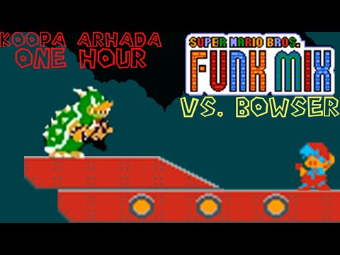 Koopa Armada - Super Mario Bros. Funk Mix Dx [FNF MOD]- [FULL SONG] (1 HOUR)