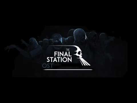 The Final Station (Steam Game) [Complete OST]