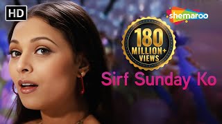 Sirf Sunday Ko  Ansh Songs  Kavita Krishnamurthy  