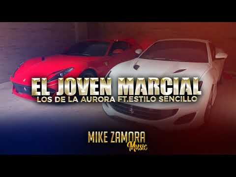 Los De La Aurora Ft.Estilo Sencillo - El Joven Marcial (CORRIDOS 2021)