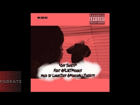 Fl1rt Morris - Off Safety [Prod. By Larry Jayy] [New 2017]