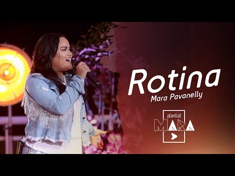 Playlist Mara - Rotina