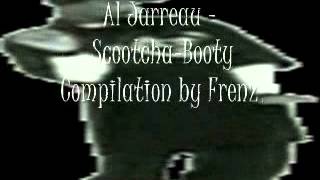 Al Jarreau - Scootcha-Booty