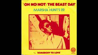Marsha Hunt Oh No, Not The Beast Day!