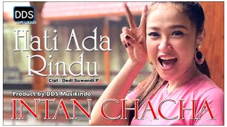 Download lagu HATI ADA RINDU INTAN CHACHA... mp3