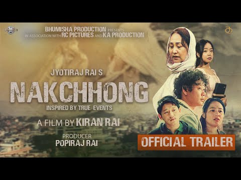 NAKCHHONG - New Nepali Movie Trailer || Bhuwan Singh Rai, Yaseli Yonghang, Susma Subba Gurung