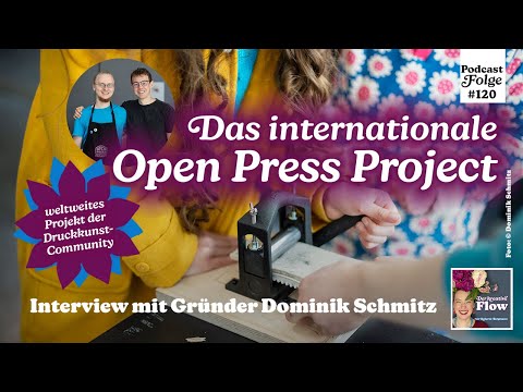 Das Open Press Project. Im Gespräch mit Dominik Schmitz | Podcastfolge 120, "Der kreative Flow"