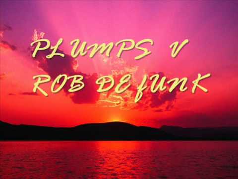 PLUMP DjS & STANTONS v ROB DE fUNK