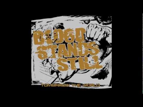 Blood Stands Still - Rise back up