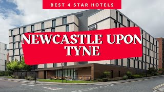 Best Newcastle upon Tyne hotels *4 star*: Top 10 hotels in Newcastle upon Tyne, 