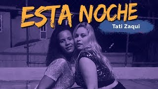 Esta Noche - Tati Zaqui | Coreografia ADC