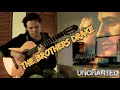 Uncharted 4 | The Brothers Drake | Classical guitar cover | A Thief's End