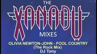Olivia Newton-John - Fool Country (The Rock Mix - DJ Tony)