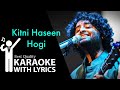Kitni Haseen Hogi - Karaoke With Lyrics || Arijit Singh || HD Karaoke