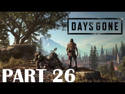 DAYS GONE Walkthrough Gameplay Part 26
