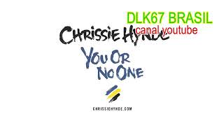 Chrissie Hynde   You Or No One Official Audio