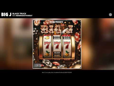 Big J - Black Truck (Official Audio) (feat. HerbMadeThisBeat)