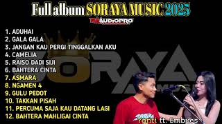 Download lagu FULL ALBUM SORAYA MUSIC 2025 DUET ROMANTIS YANTI FT EMBUES (Ra audio) #sorayamusic #soraya #orkes mp3