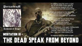 PERICARDIUM - Anthems of Anger - Meditation III & The Dead Speak From Beyond