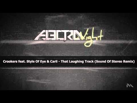 Crookers feat. Style Of Eye & Carli - That Laughing Track (Sound Of Stereo Remix) (MAD DECENT)