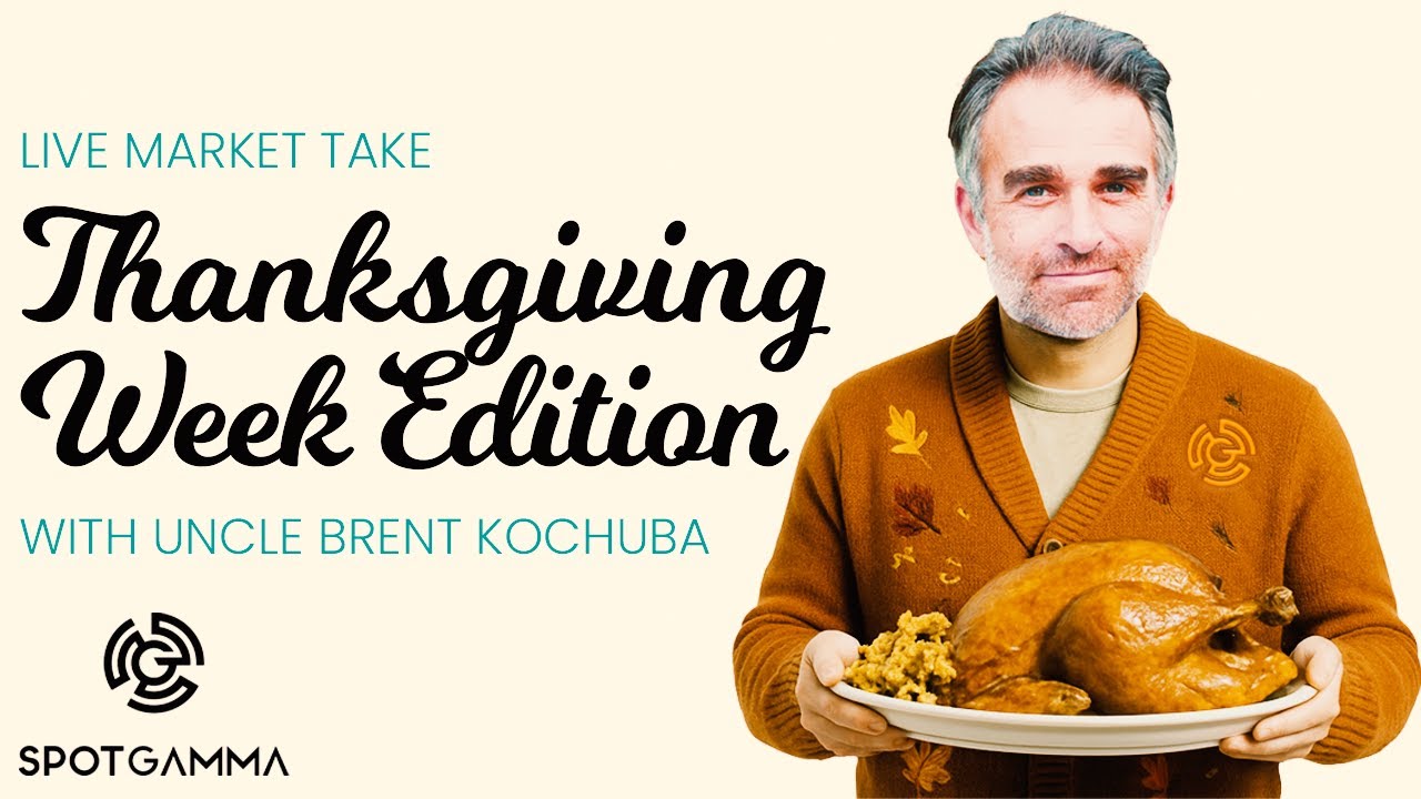 LIVE Market Take with Uncle Brent | Thanksgiving Week Edition