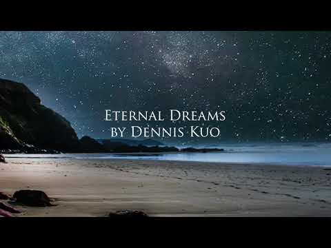 Dennis Kuo - Eternal Dreams