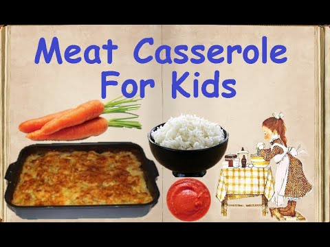 Meat Casserole For Kids / Book of recipes / Bon Appetit