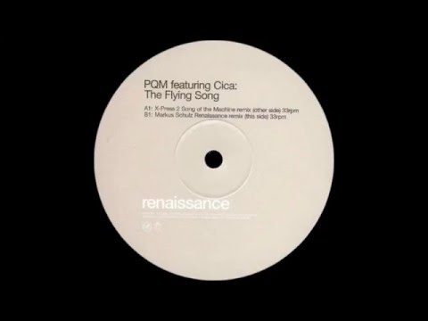 PQM Feat. Cica - The Flying Song (Markus Schulz Renaissance Remix) [Renaissance 2000]